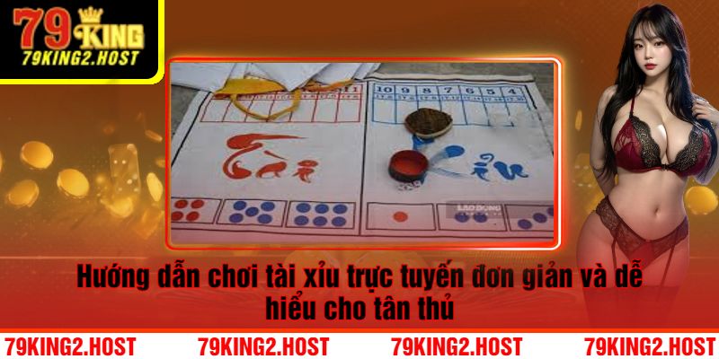 Hướng Dẫn Luật Chơi Tài Xỉu Online Đơn Giản